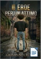 Copertina Io eroe per un attimo